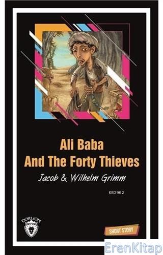 Ali Baba And The Forty Thieves Short Story Wilhelm Grimm