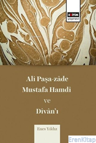 Ali Paşa-zade Mustafa Hamdi ve Divan'ı