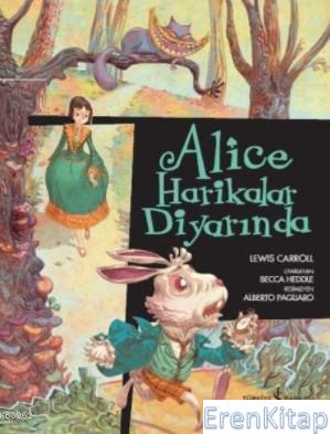 Alice Harikalar Diyarında : Çizgilerle Klasikler Dizisi
