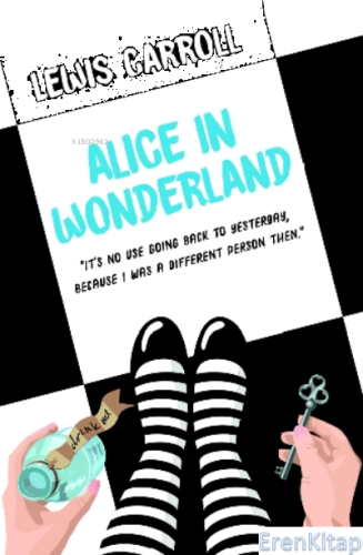 Alice In Wonderland - “It's No Going Back To Yesterday Because I Was A