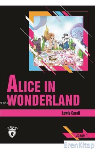 Alice In Wonderland - Stage 1 Lewis Caroll