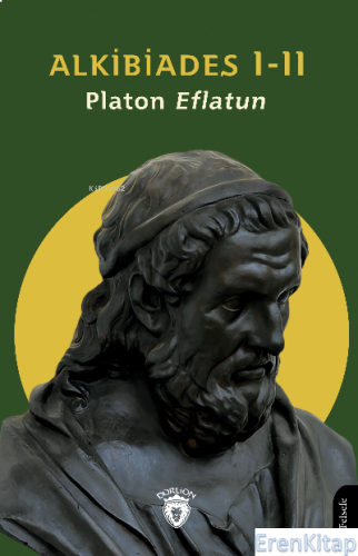 Alkibiades I-II Platon ( Eflatun )