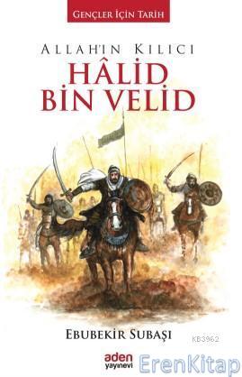 Allah'ın Kılıcı Halid Bin Velid (Ciltli)