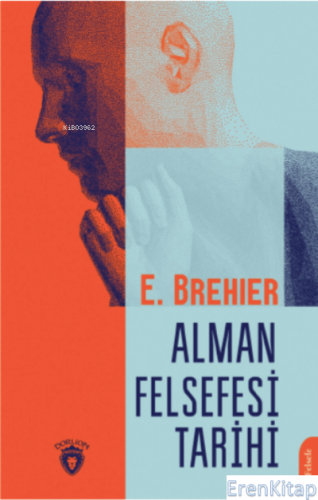 Alman Felsefesi Tarihi E. Brehier
