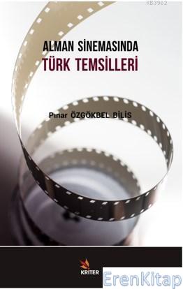 Alman Sinemasında Türk Temsilleri Pınar Özgökbel Bilis