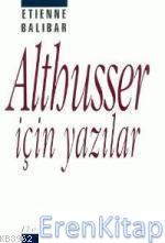 Althusser İçin Yazılar