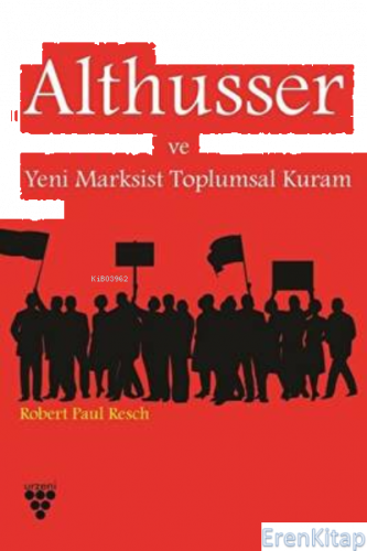 Althusser Ve Yeni Marksist Toplumsal Kuram