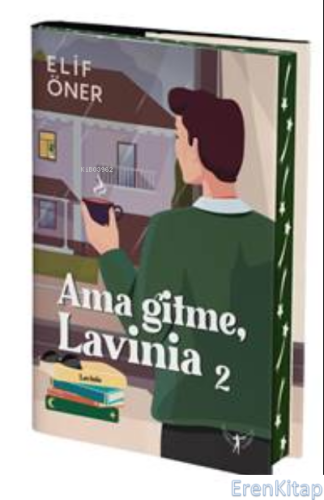 Ama Gitme Lavinia - 2 Elif Öner
