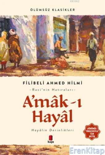 A'Mâk-I Hayâl Filibeli Ahmed Hilmi