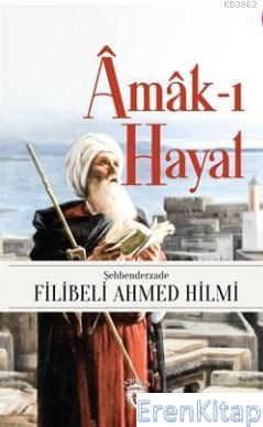 Amak-I Hayal Şehbenderzade Filibeli Ahmed Hilmi