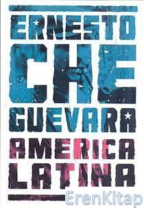 America Latina Ernesto Che Guevara