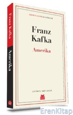 Amerika : Klasikler Franz Kafka