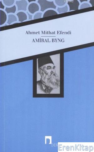 Amiral Byng Ahmet Mithat Efendi