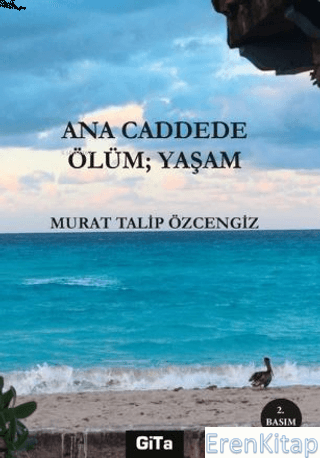 Ana Caddede Ölüm: Yaşam Murat Talip Özcengiz