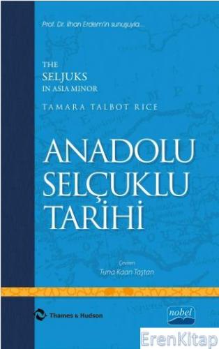 Anadolu Selçuklu Tarihi - The Seljuks In Asia Minor