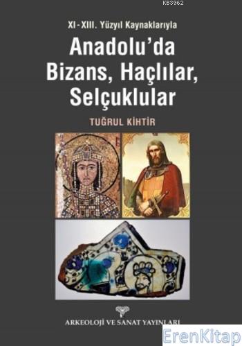 Anadolu'da Bizans Haçlılar Selçuklular