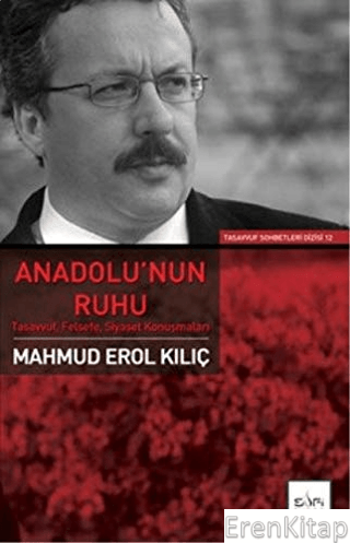 Anadolu'nun Ruhu Mahmud Erol Kılıç