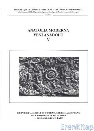 Anatolia Moderna : Yeni Anadolu V