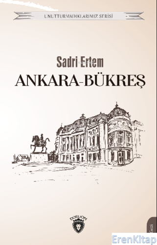 Ankara-Bükreş Sadri Ertem