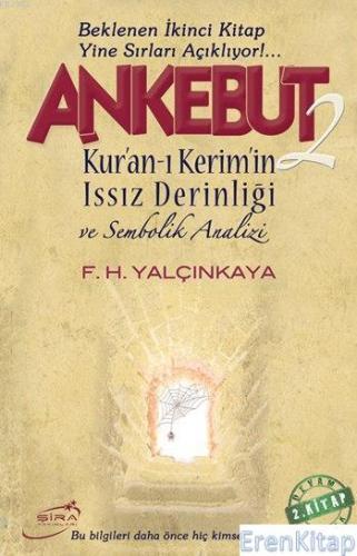 Ankebut - 2 : Kur'an-ı Kerim'in Issız Derinliği ve Sembolik Analizi