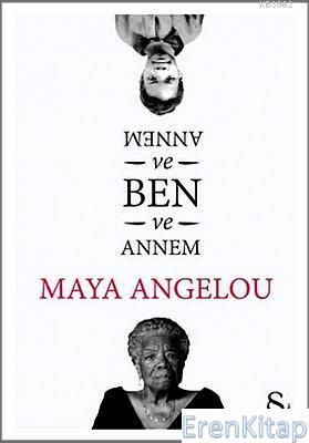 Annem ve Ben Maya Angelou