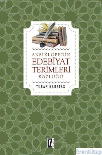 Ansiklopedik Edebiyat Terimleri Sözlüğü Turan Karataş