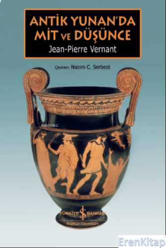Antik Yunan'da Mit Ve Düşünce Jean-Pierre Vernant