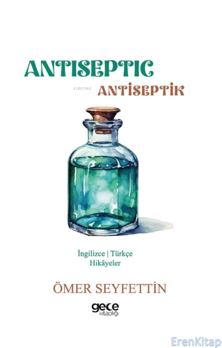 Antiseptic / Antiseptik Ömer Seyfettin