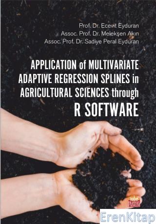 Application of Multivariate Adaptive Regression Splines in Agricultural Sciences Through R Software