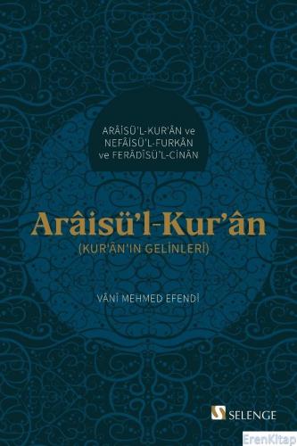Araisü'l-Kur'an : Kur'an'ın Gelinleri Vani Mehmed Efendi