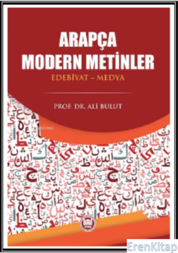 Arapça Modern Metinler - (Edebiyat - Medya) Ali Bulut