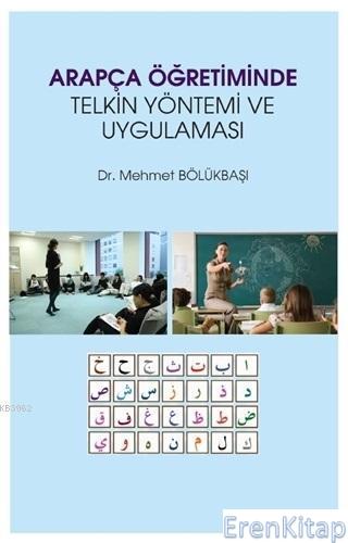 Arapça Öğretiminde Telkin Yöntemi ve Uygulaması Mehmet Bölükbaşı