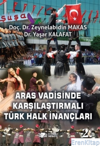 Aras Vadisinde Karşılaştırmalı Türk Halk İnançları Yaşar Kalafat