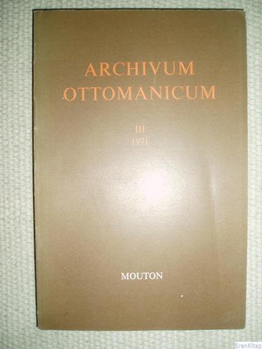 Archivum Ottomanicum III 1971 %15 indirimli