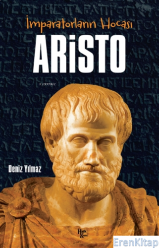 Aristo : İmparatorların Hocası Deniz Yılmaz