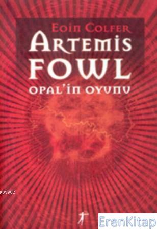Artemis Fowl 4 - Opal'in Oyunu