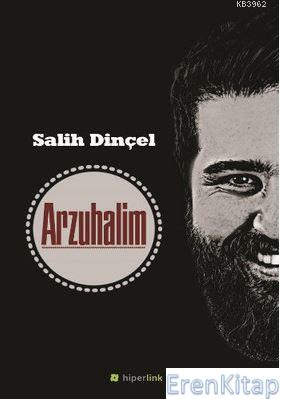 Arzuhalim Salih Dinçel