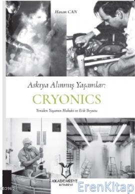 Askıya Alınmış Yaşamlar: Cryonics Hasan Can