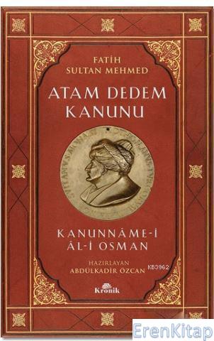 Atam Dedem Kanunu : Kanunname - i Al- i Osman