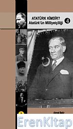 Atatürk Kimdir? Atatürk'ün Milliyetçiliği 4 Ahmet Bekir Palazoğlu