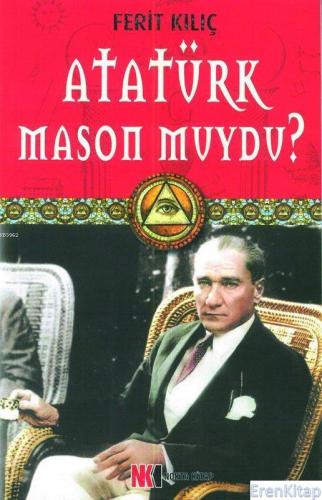 Atatürk Mason Muydu?