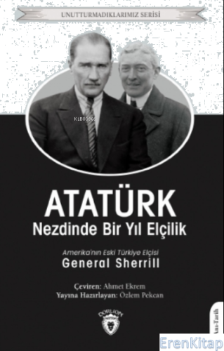 Atatürk Nezdinde Bir Yıl Elçilik