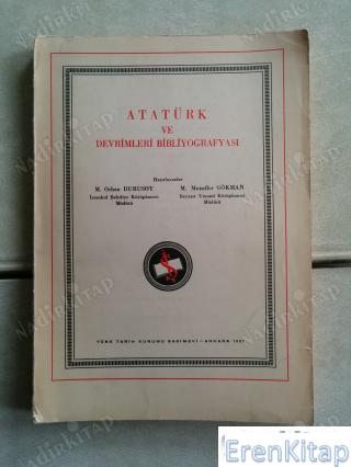 Atatürk ve Devrimleri Bibliyografyası M. Orhan Durusoy