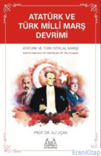 Atatürk ve Türk Millî Marş Devrimi Ali Uçan