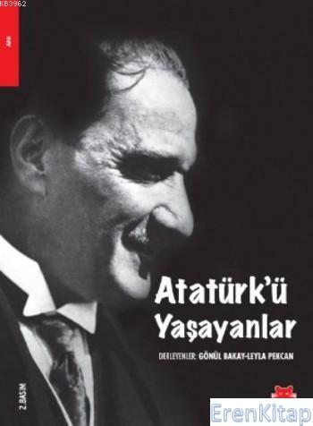 Atatürk'ü Yaşayanlar %10 indirimli Gönül Bakay