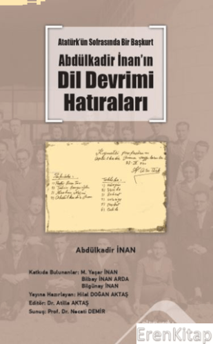 Atatürk'ün Sofrasında Bir Başkurt -Abdülkadir İnan'ın Dil Devrimi Hatı
