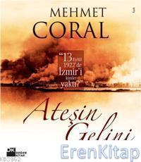 Ateşin Gelini - Gavur İzmir Mehmet Coral