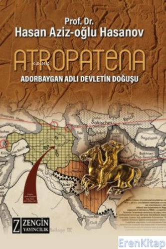 Atropatena - Adorbaygan Adlı Devletin Doğuşu Hasan Aziz Oğlu Hasanov