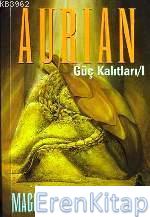Aurian :  Güç Kalıtları 1