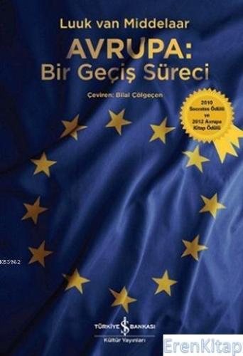 Avrupa - Bir Geçiş Süreci : 2010 Socrates Ödülü ve 2012 Avrupa Kitap Ö